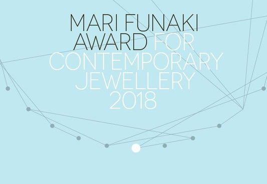 2018 Mari Funaki Award for Contemporary Jewellery